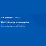 MailChimp for WooCommerce Memberships